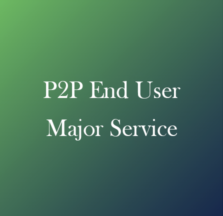 P2P End User Major Service 