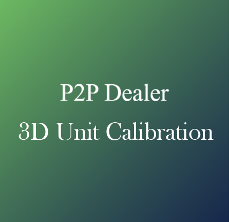 P2P Dealer 3D Unit Calibration